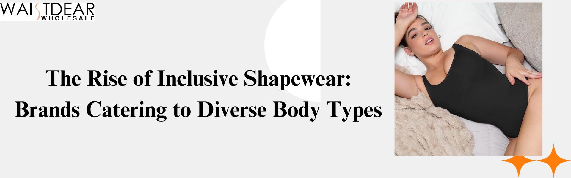 The Rise of Inclusive Shapewear: Brands Catering to Diverse Body Types