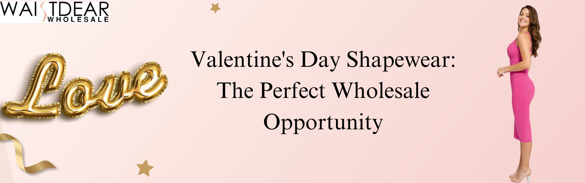 Valentine's Day Shapewear: The Perfect Wholesale Opportunity