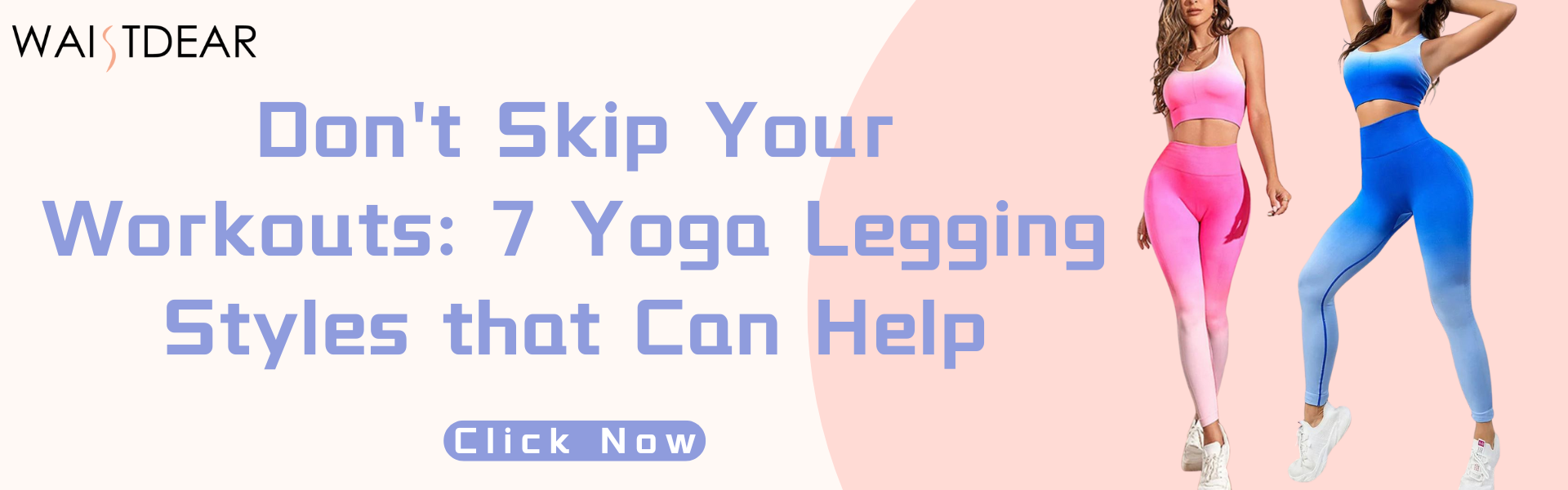 Don't Skip Your Workouts: 7 Yoga Legging Styles that Can Help