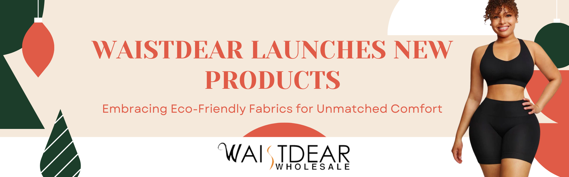 Waistdear Launches New Products: Embracing Eco-Friendly Fabrics for Unmatched Comfort