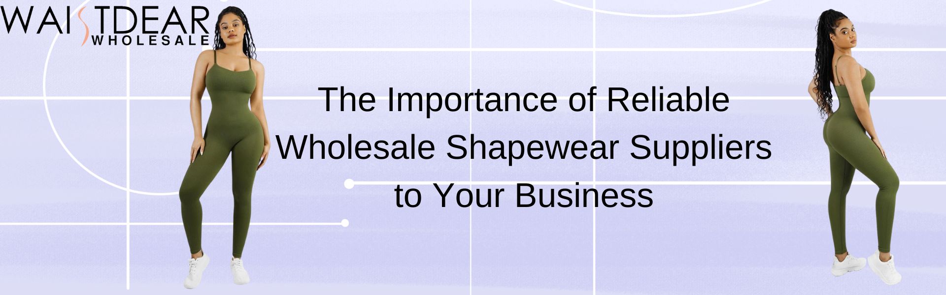 The Importance of Reliable Wholesale Shapewear Suppliers to Your Business